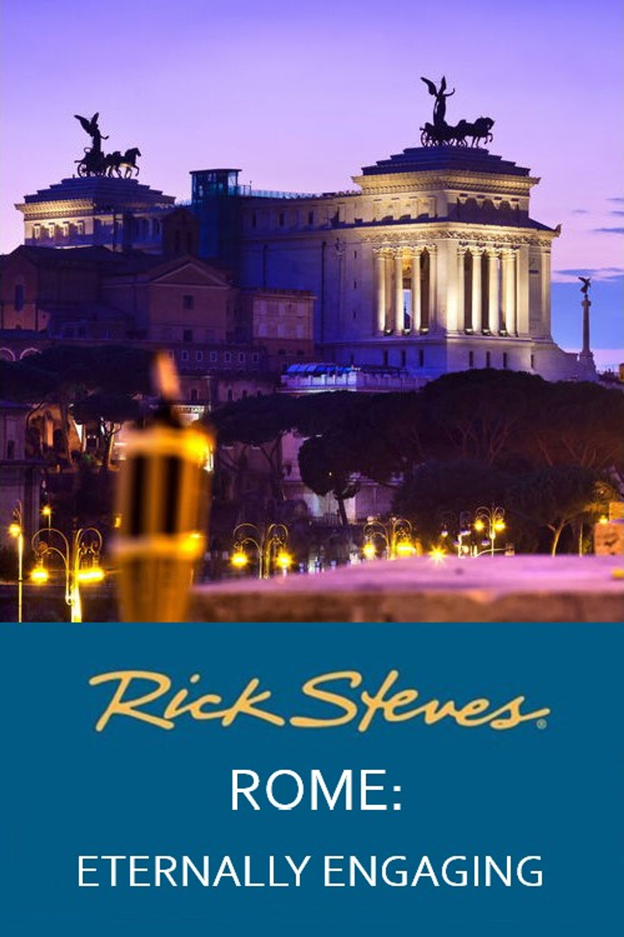Rick Steves' Rome: Eternally Engaging Backdrop