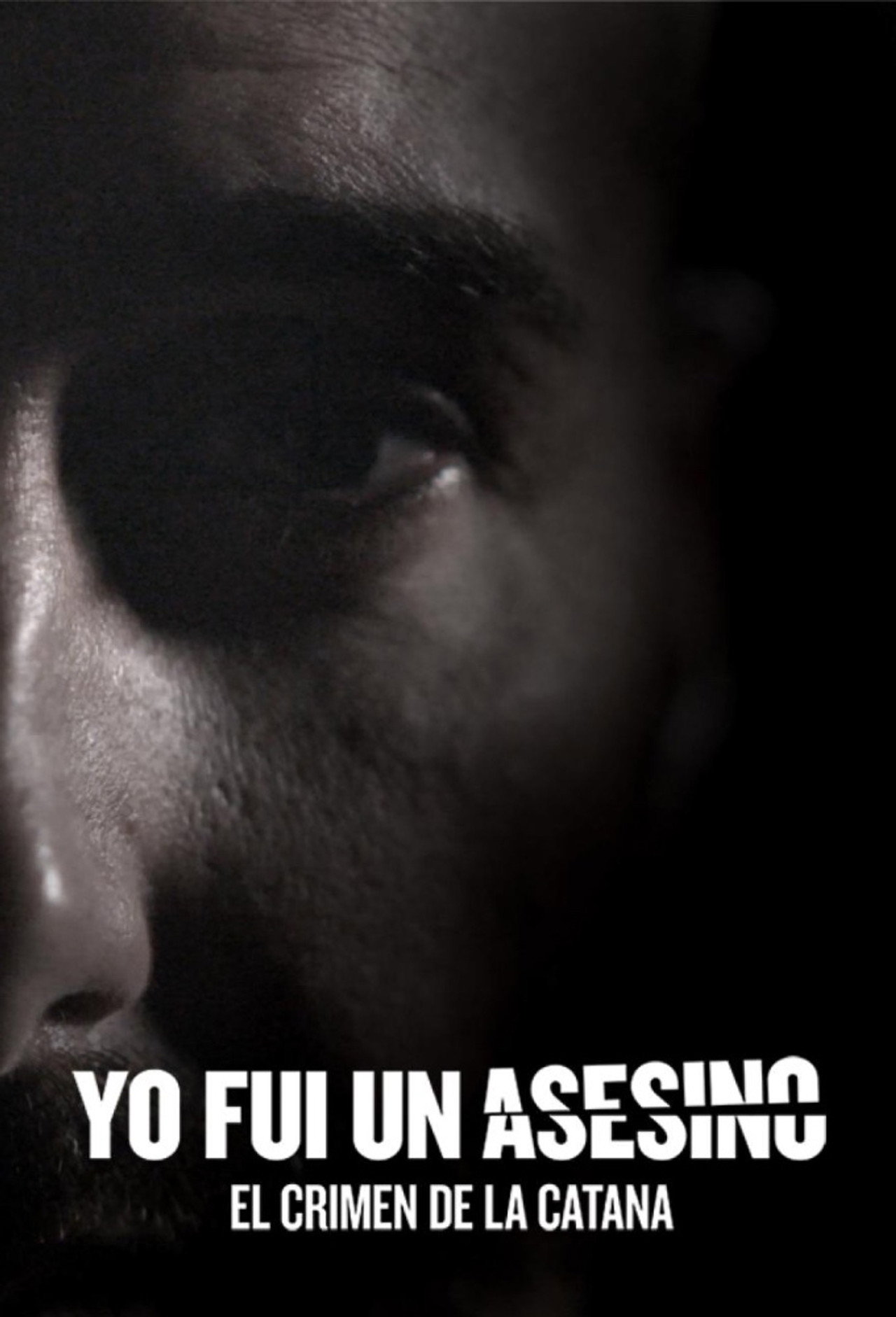 Yo fui un asesino: el crimen de la catana (2017)