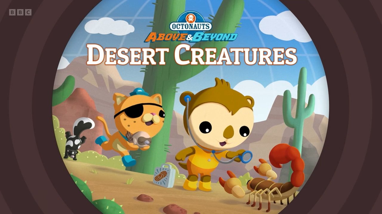Octonauts: Above & Beyond - Season 4 Episode 19 : Desert Creatures