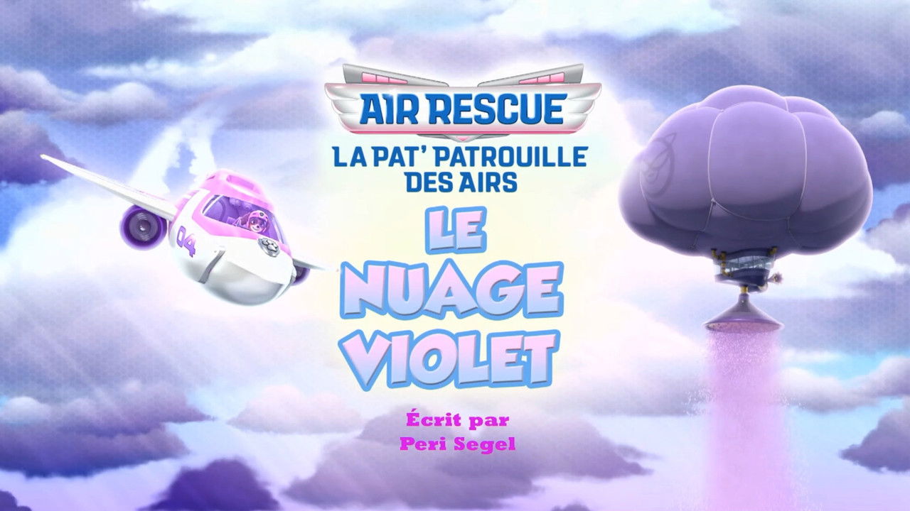 La Pat' Patrouille des Airs : Le nuage violet