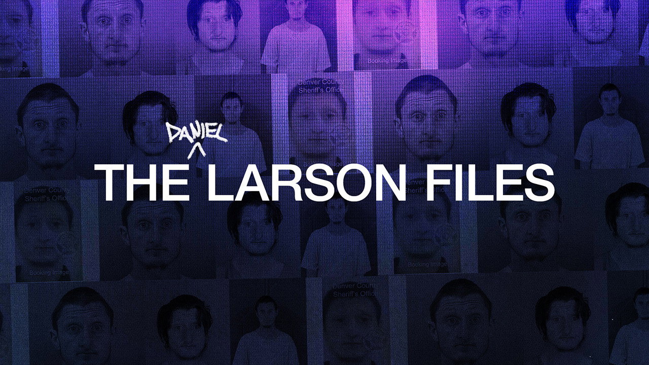 The Larson Files
