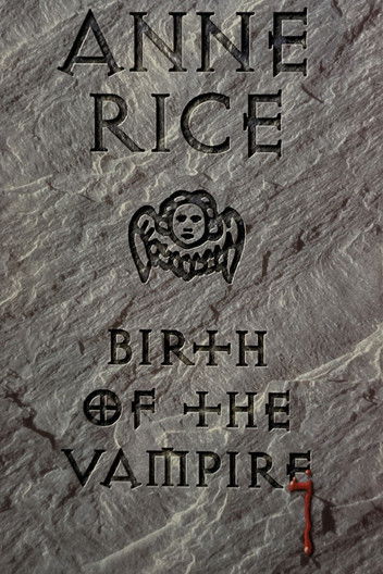 Anne Rice: Birth of the Vampire poster