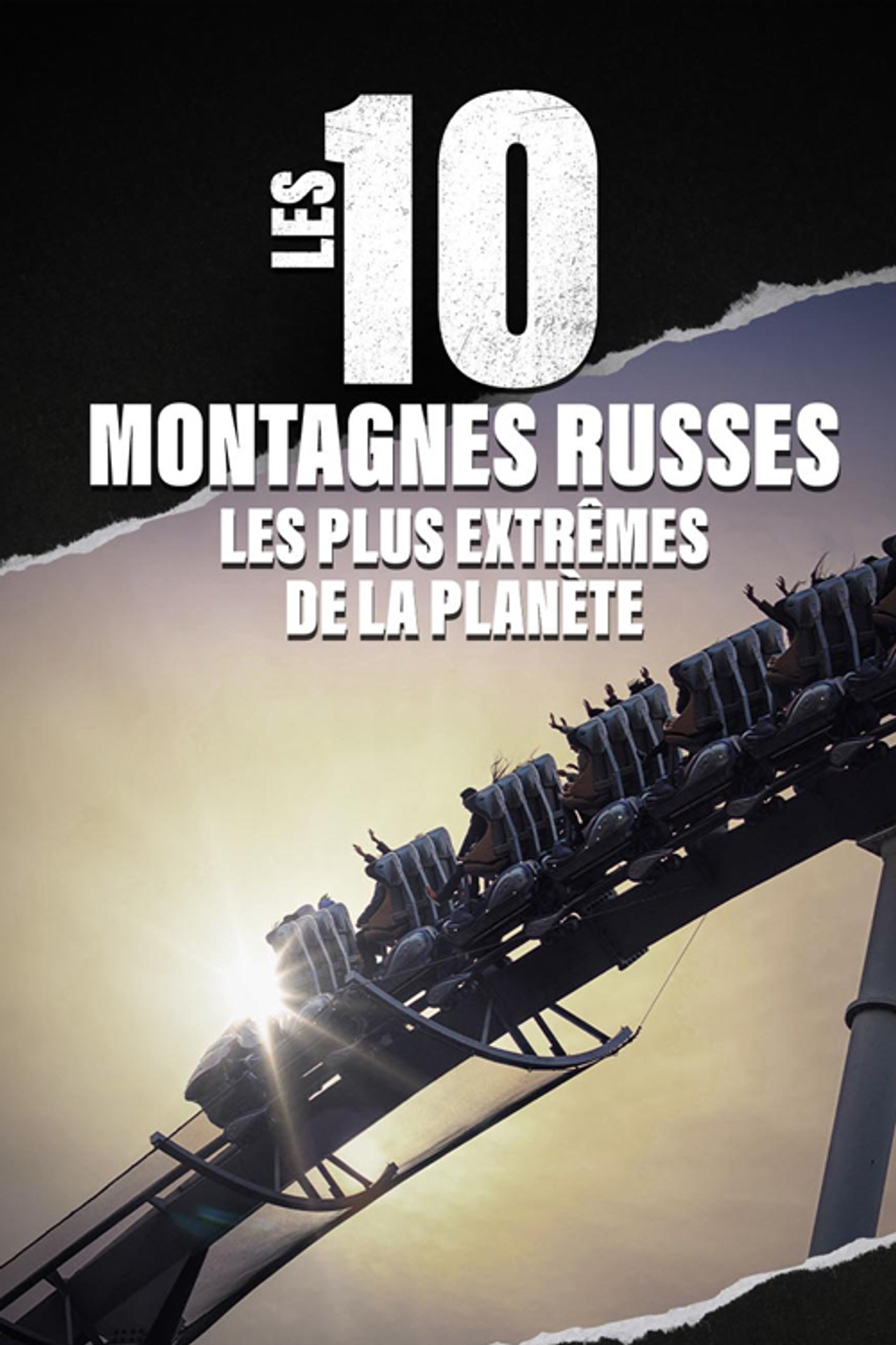 Les 10 montagnes russes les plus extrêmes de la planète poster