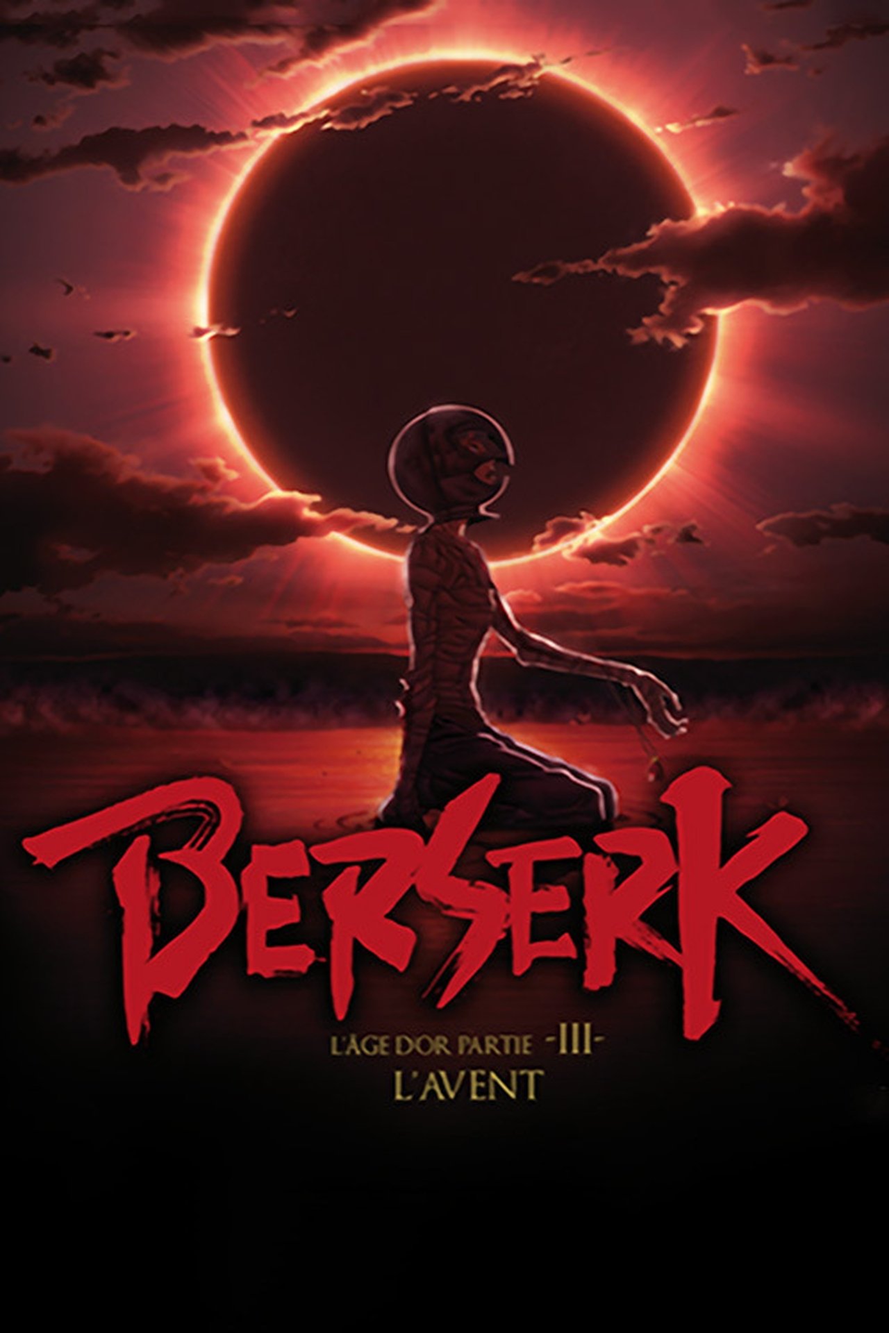 Berserk, l'âge d'or - Partie 3 - L'Avent poster