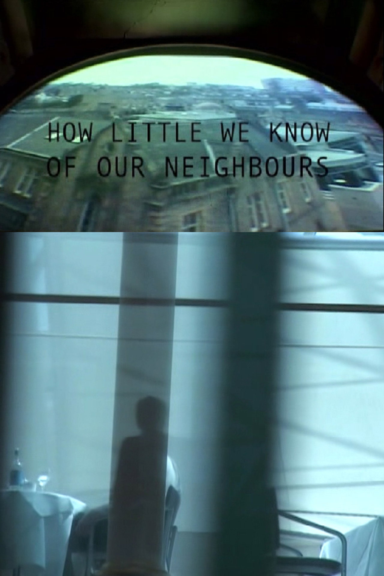 How Little We Know of Our Neighbours filmaffisch