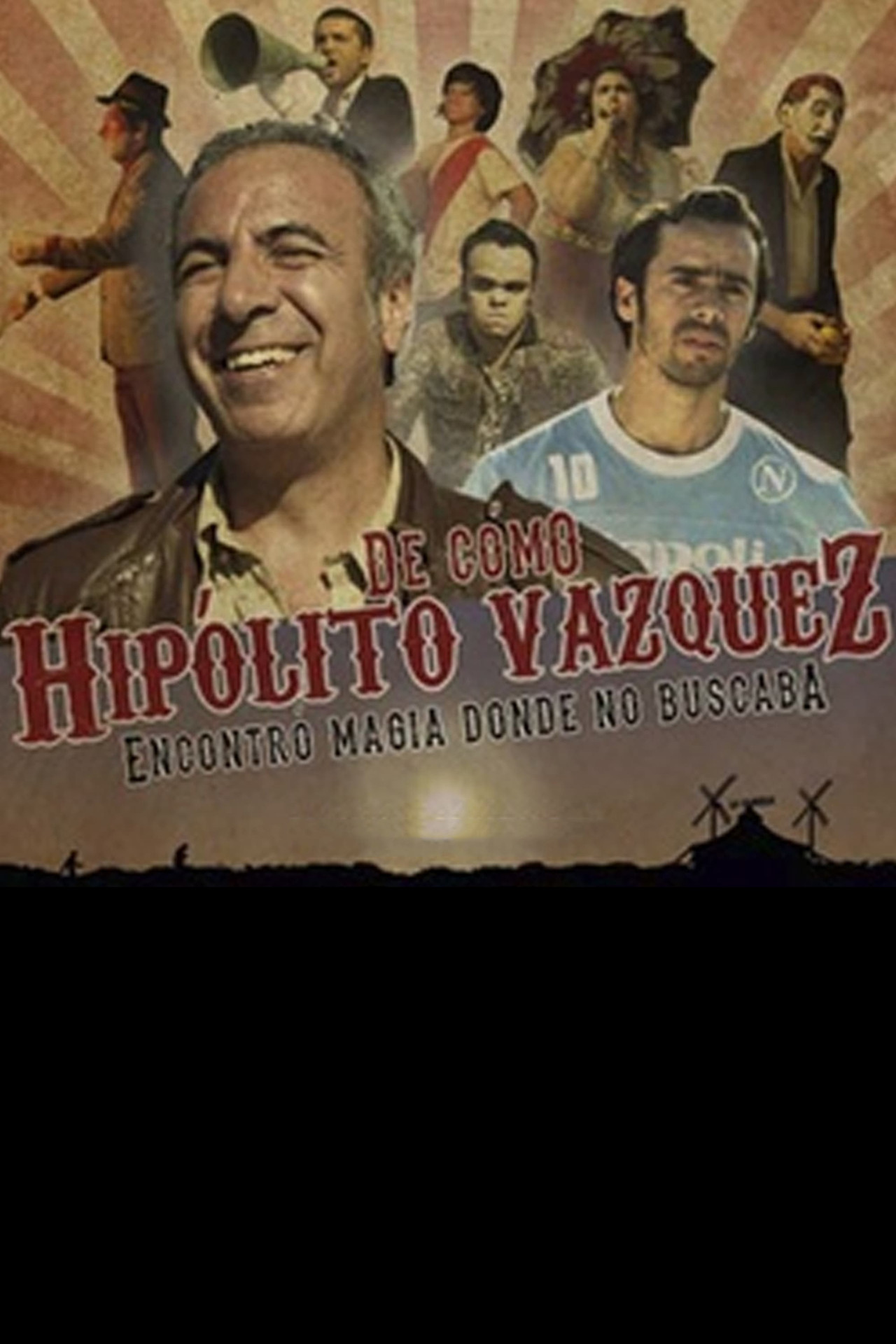 De como Hipólito Vázquez encontró magia donde no buscaba filmaffisch