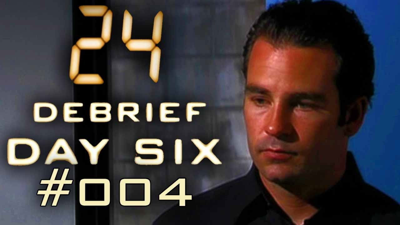 24: Day six Debrief — Épisode 4