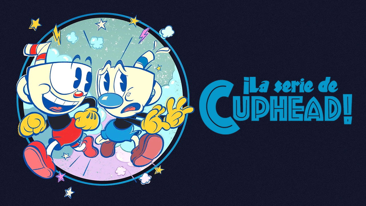 ¡La serie de Cuphead!