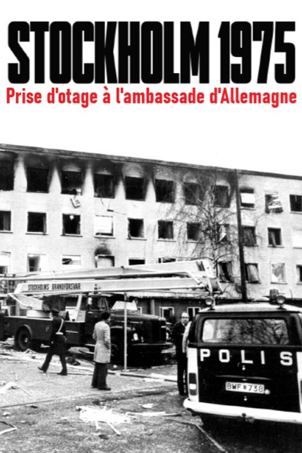 Terror in der Botschaft. Die RAF-Geiselnahme von Stockholm