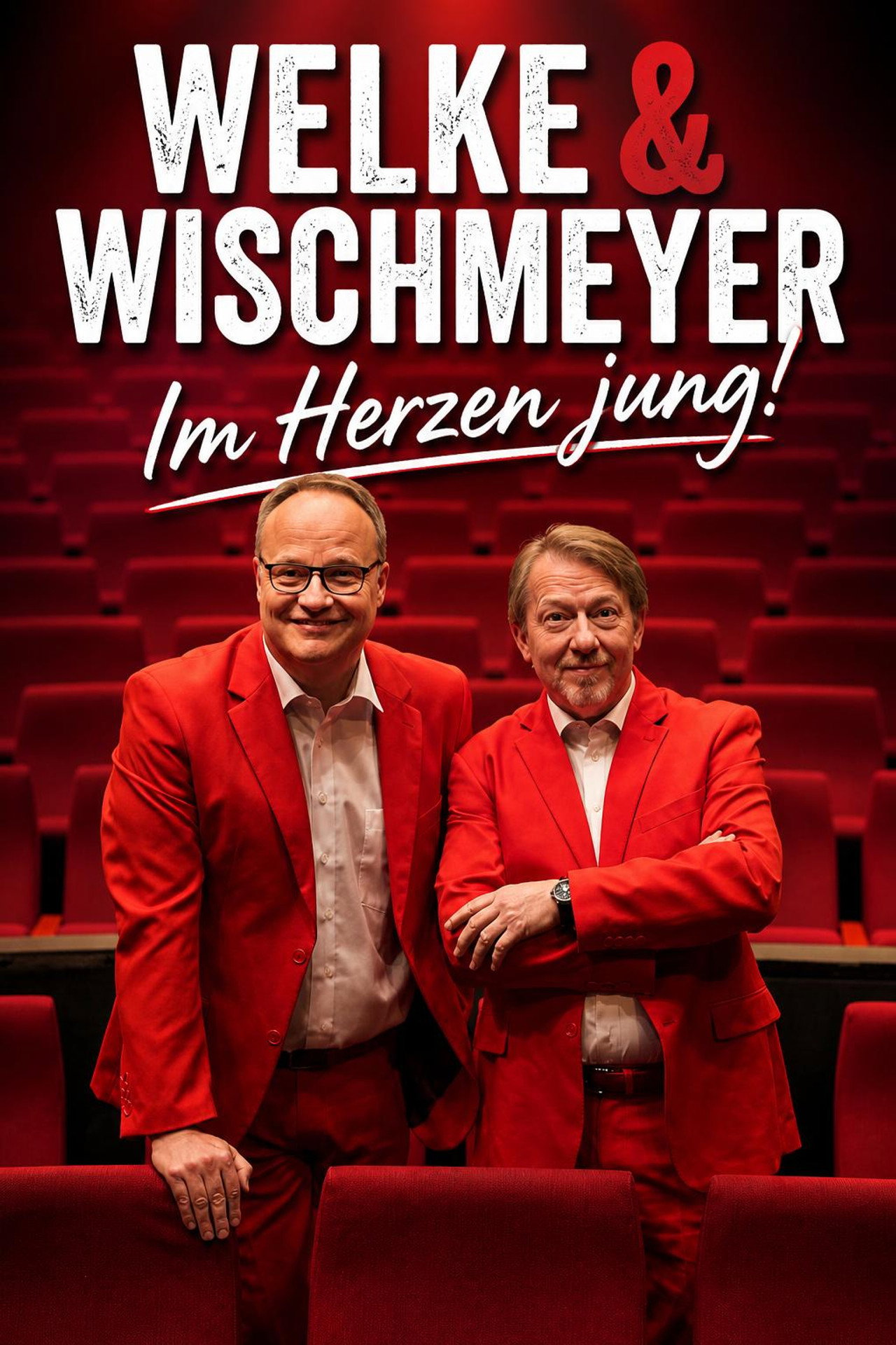 Oliver Welke & Dietmar Wischmeyer - Im Herzen jung! filmaffisch