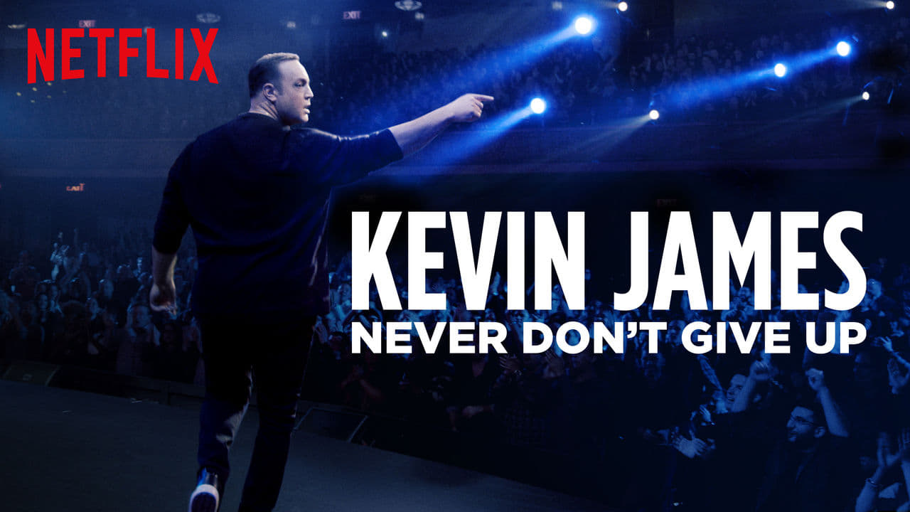 Kevin James: Never Don't Give Up background