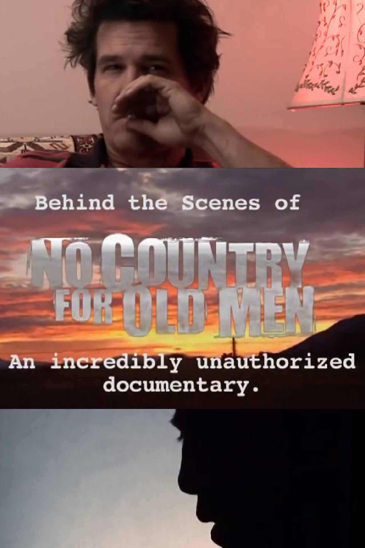 Behind the Scenes of 'No Country for Old Men': An Incredibly Unauthorized Documentary