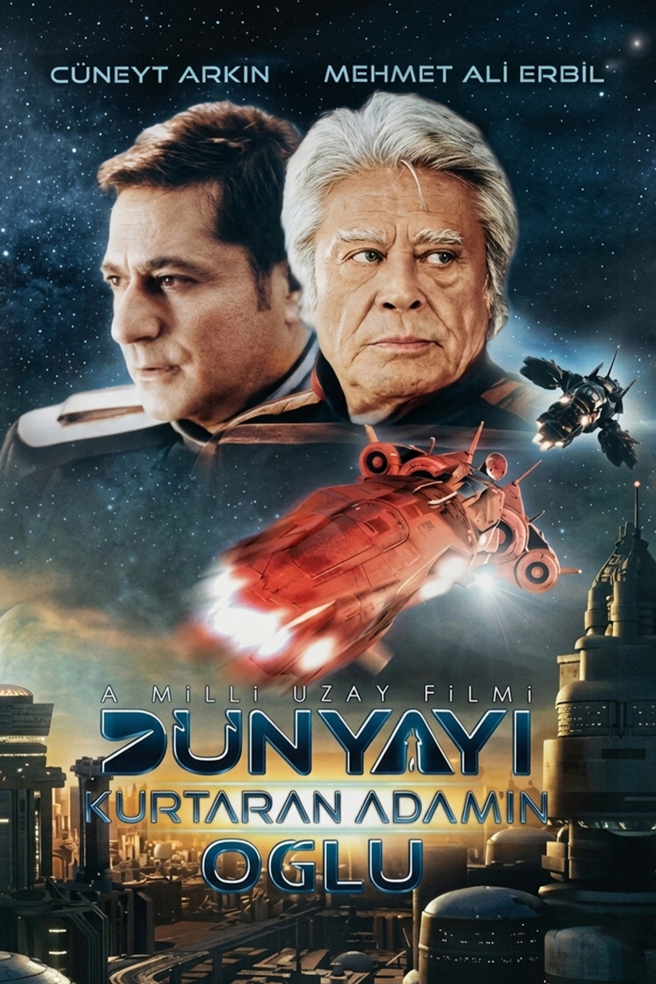 Dünyayı Kurtaran Adamın Oğlu filmaffisch