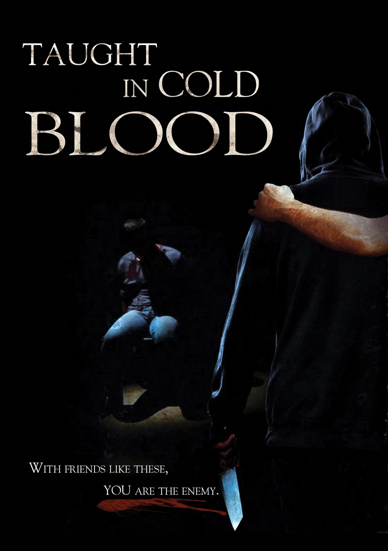Taught in Cold Blood Taught in Cold Blood