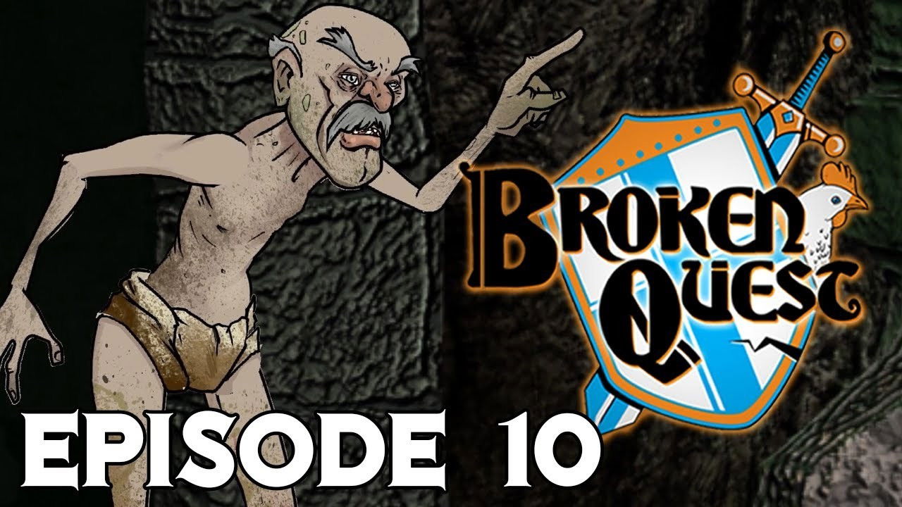 Broken Quest — Épisode 10