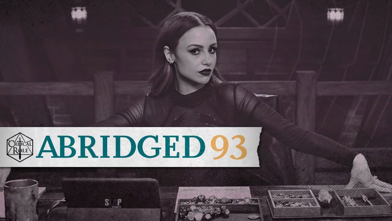 Critical Role Abridged - Season 1 Episode 93 : Bittersweet Reunions