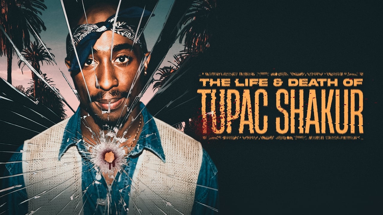 The Life and Death of Tupac Shakur