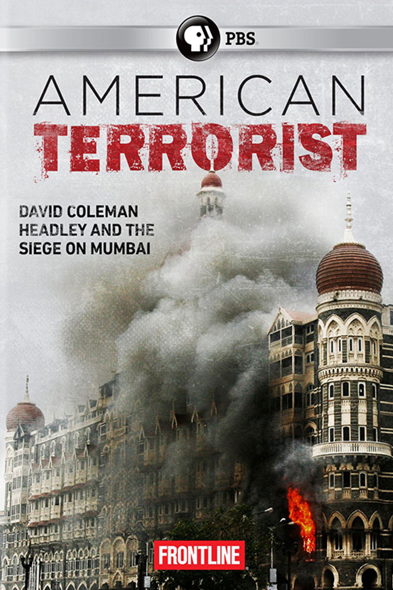 American Terrorist: Could the '08 Mumbai Attack Have Been Prevented? Backdrop