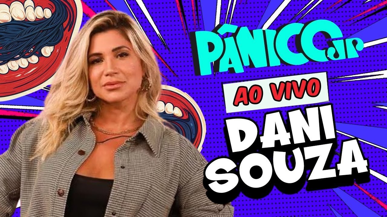 Pânico Jovem Pan - Season 33 Episode 25 : DANI SOUZA: EX-MULHER SAMAMBAIA | PÂNICO - 28/02/2025