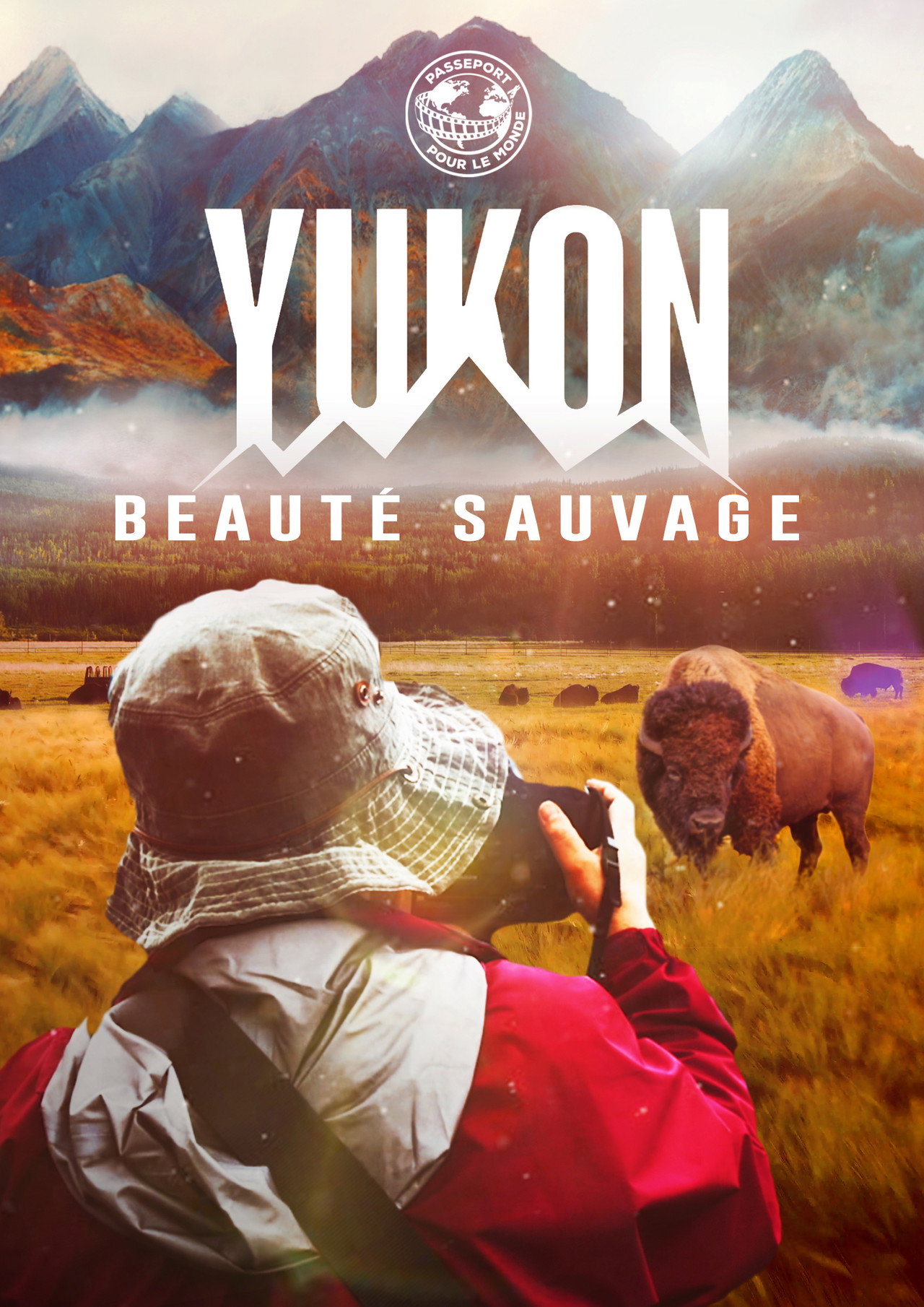 Passeport pour le Monde: Yukon filmaffisch