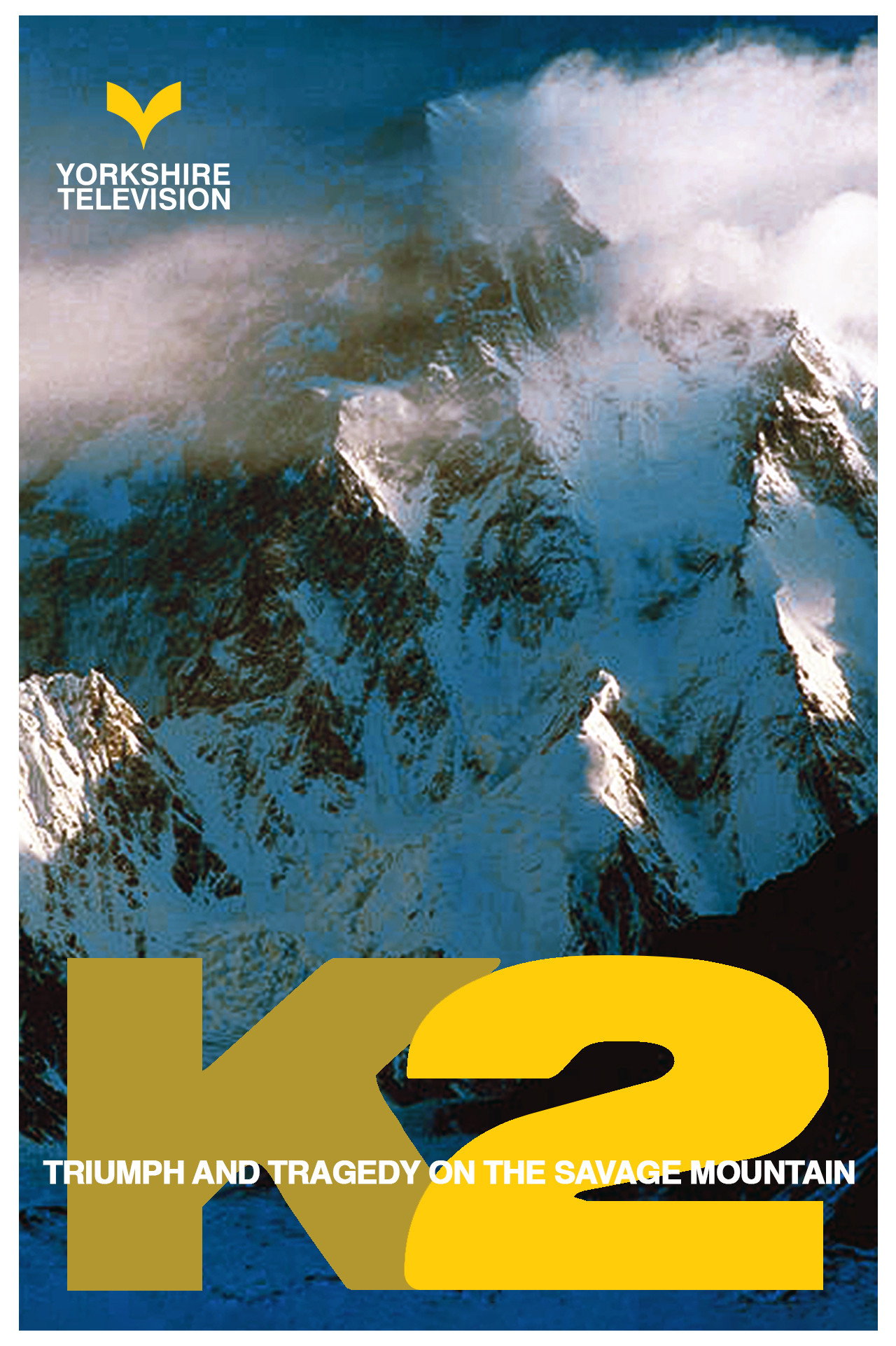 K2 - Triumph And Tragedy On The Savage Mountain filmaffisch