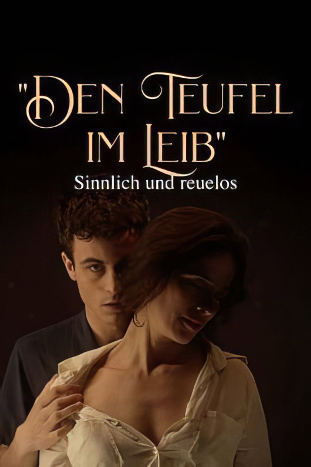 Den Teufel im Leib - Sinnlich und reuelos