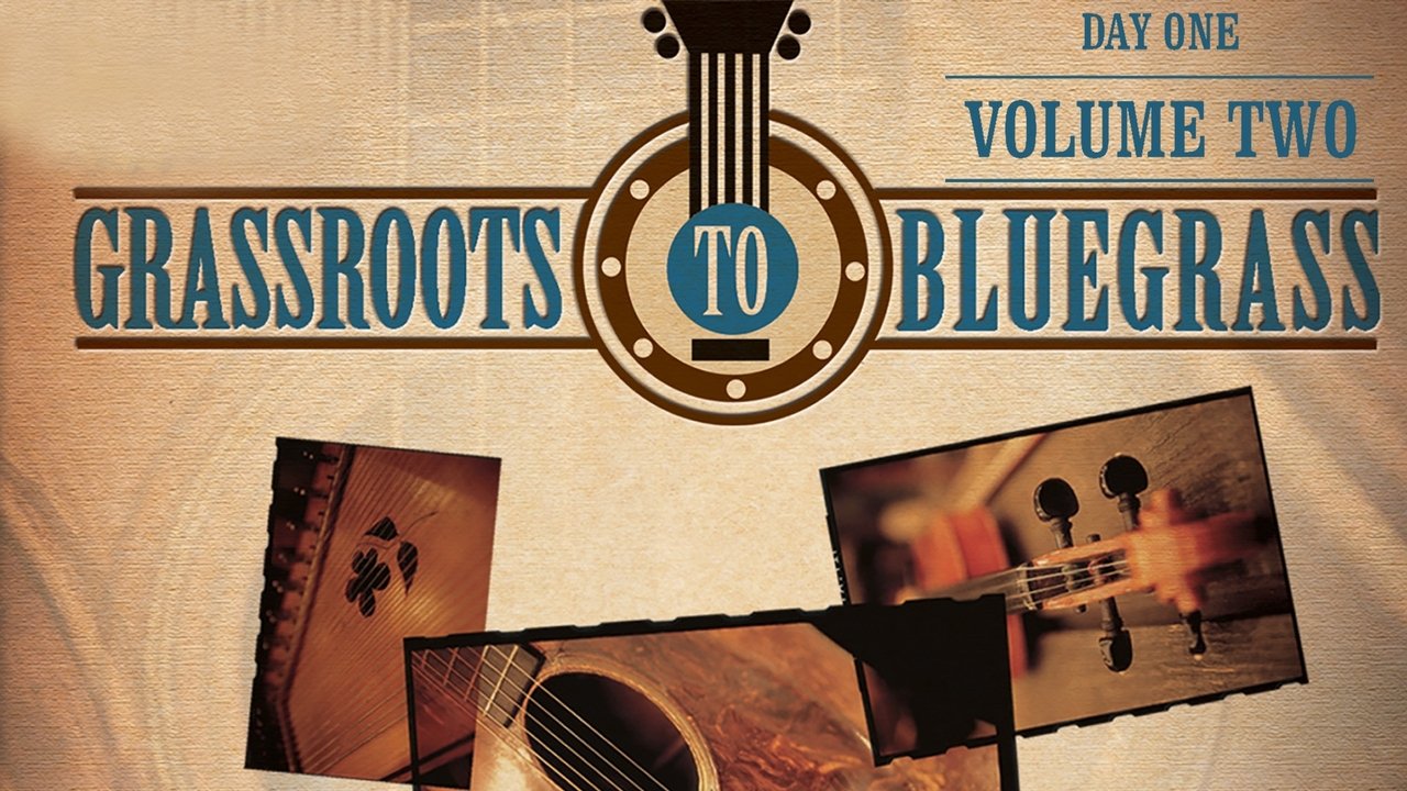 Grassroots to Bluegrass: Day One: Volume Two background