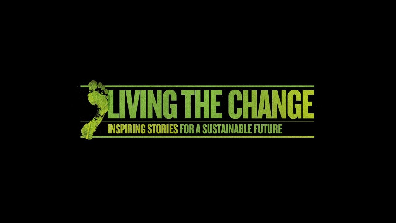 Living the Change: Inspiring Stories for a Sustainable Future background