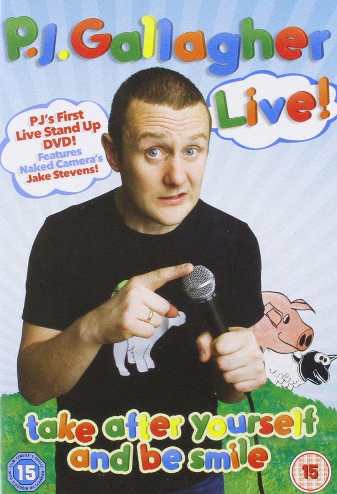 P.J. Gallagher Live! Take After Yourself and Be Smile poster