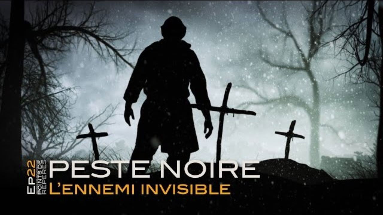 Points de Repères — La peste noire, l'ennemie invisible