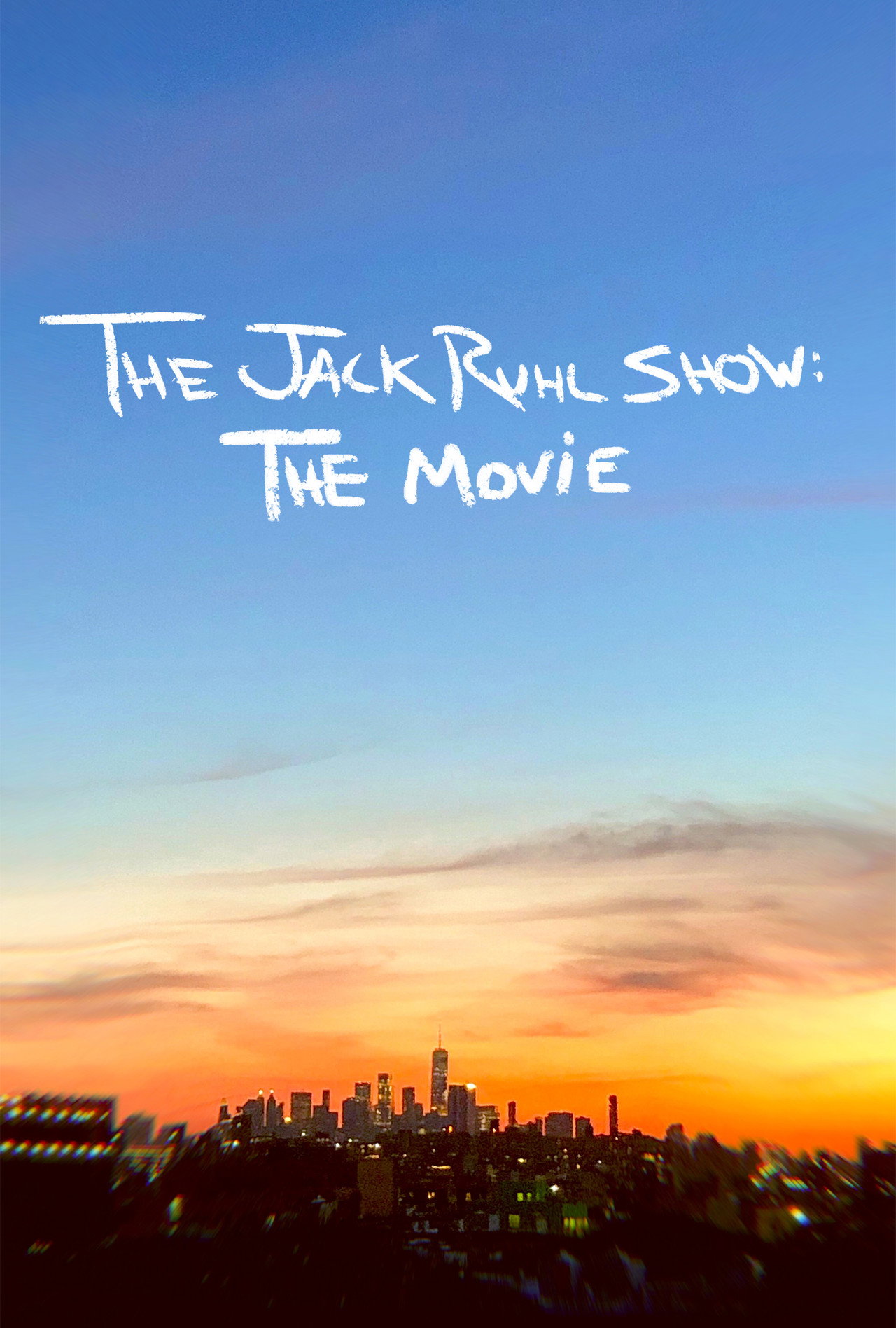 The Jack Ruhl Show: The Movie filmaffisch