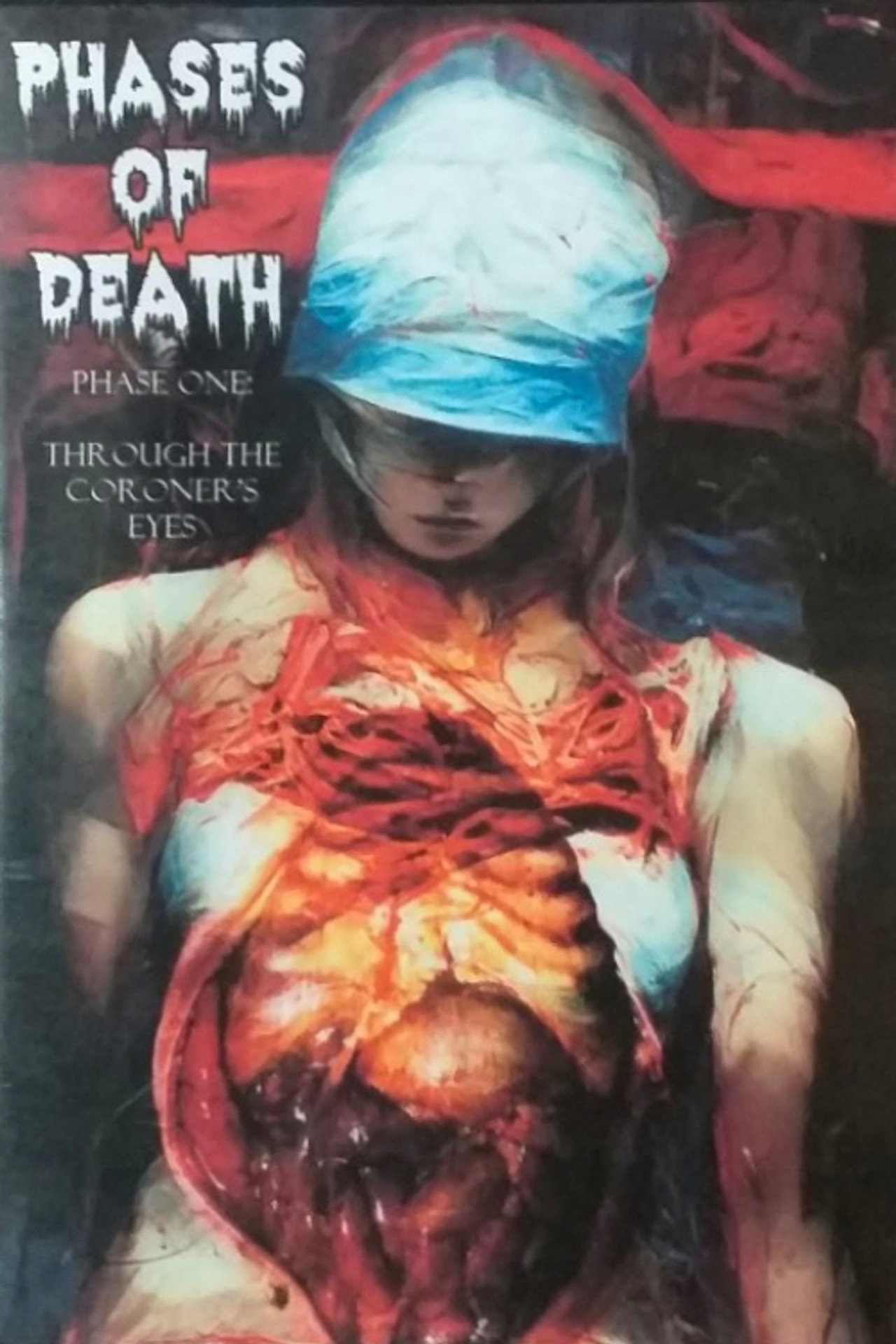 Phases of Death - Phase One: Through the Coroner's Eyes