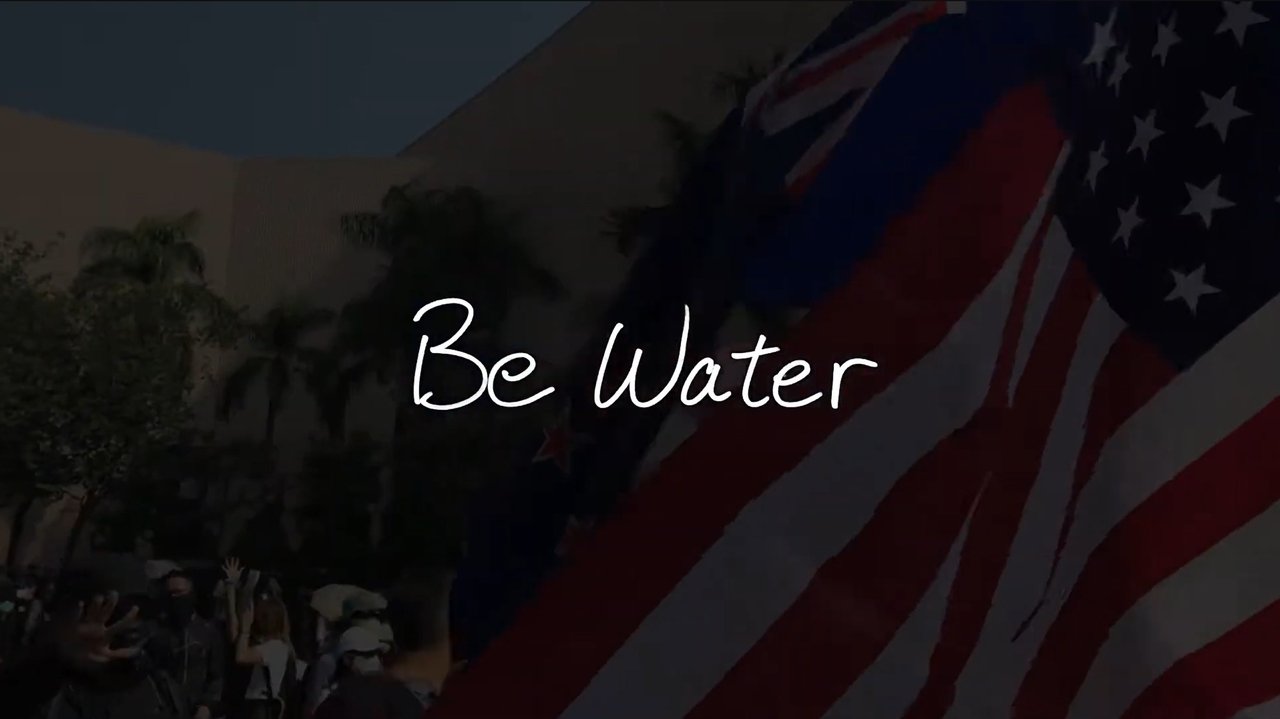 Be Water
