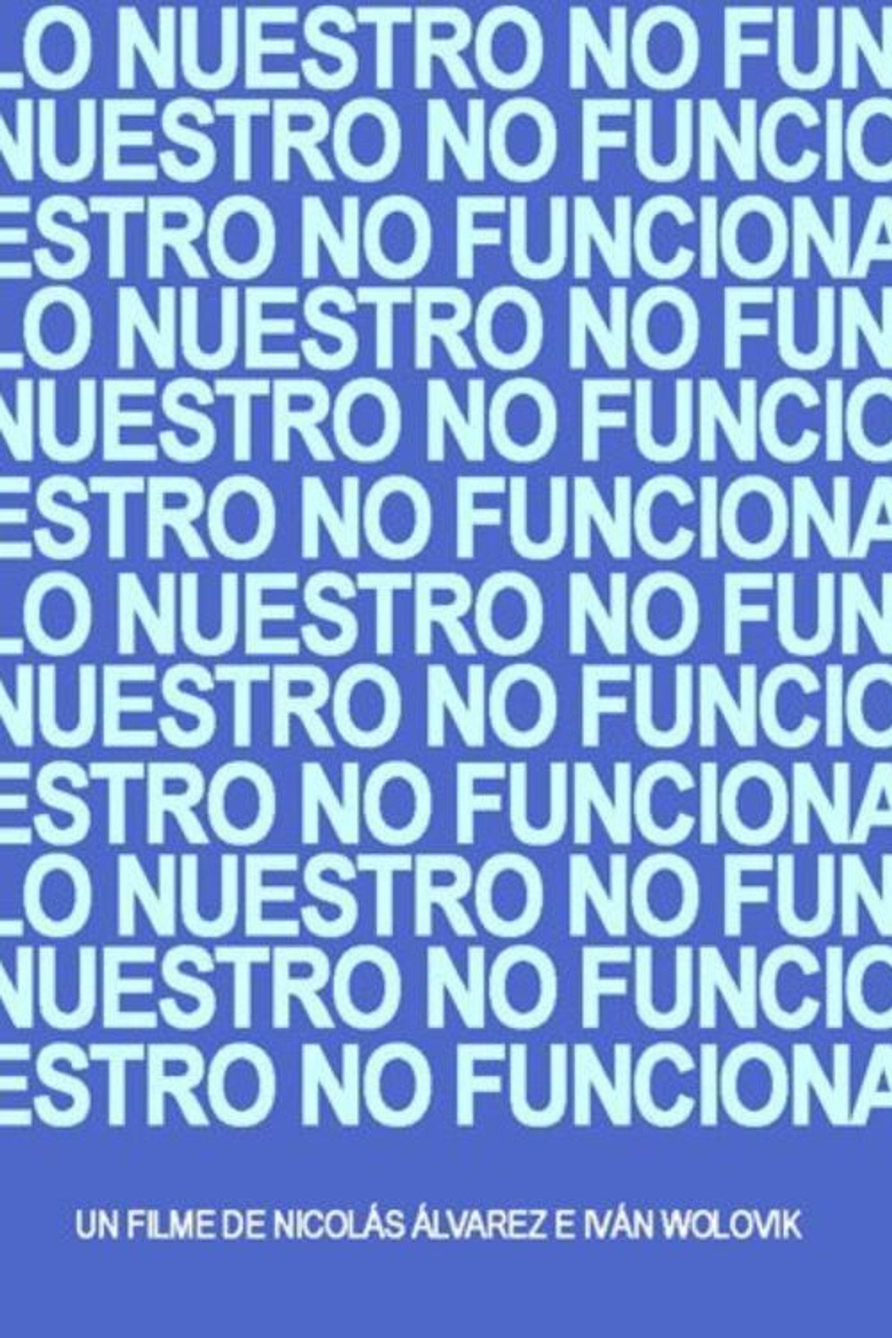 Lo nuestro no funciona