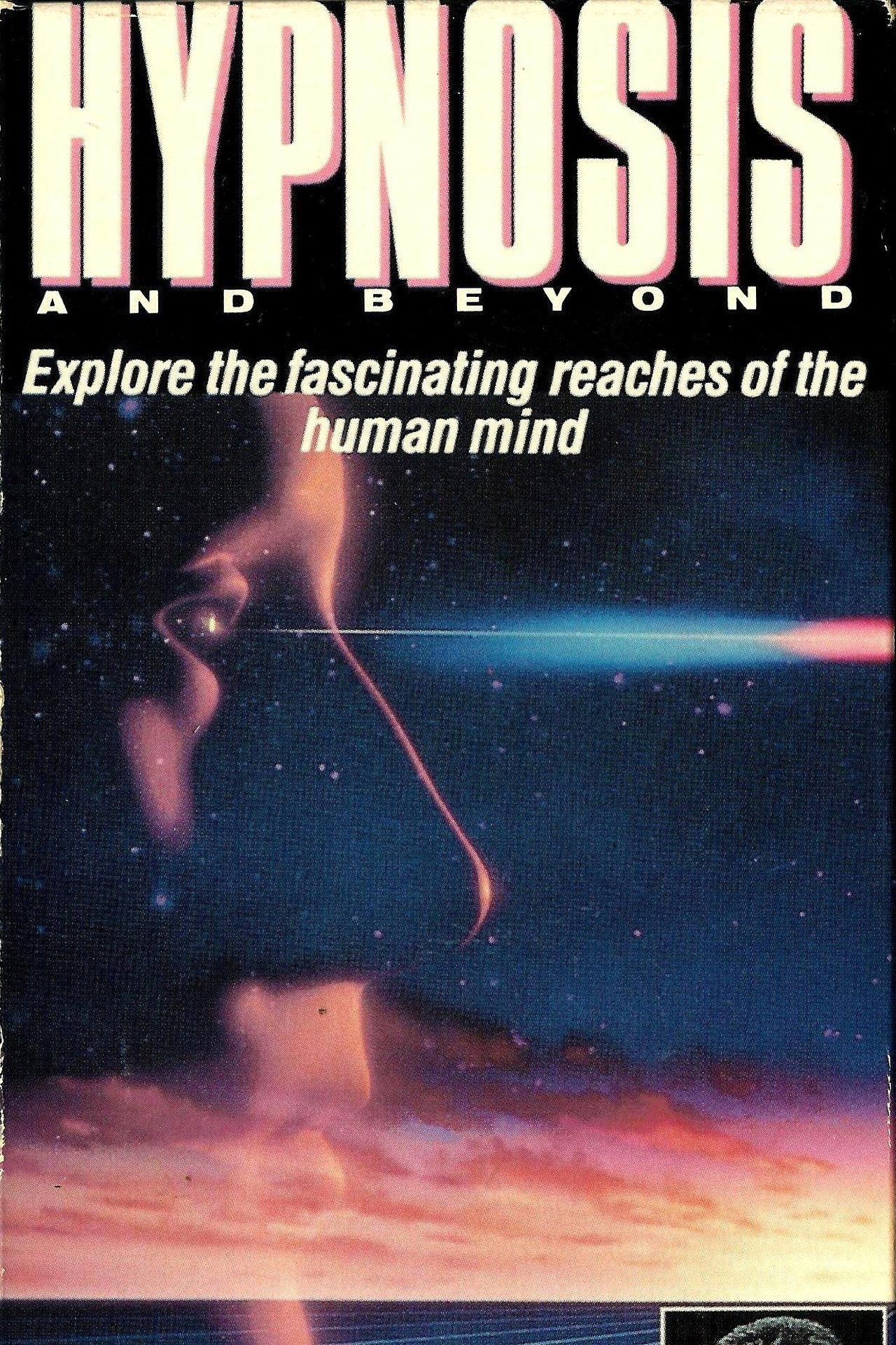 Hypnosis and Beyond Hypnosis and Beyond