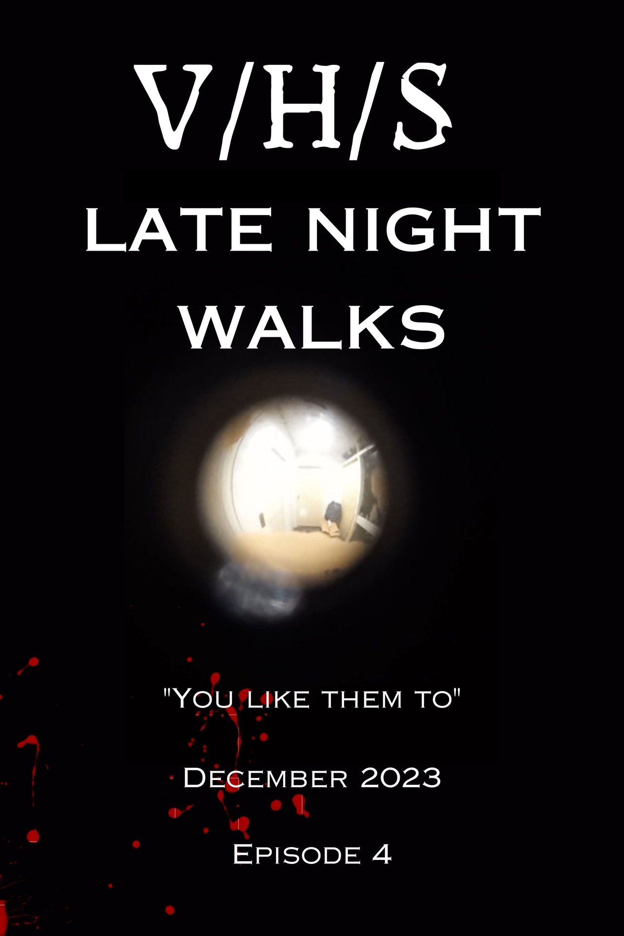 V/H/S - Late Night Walks poster