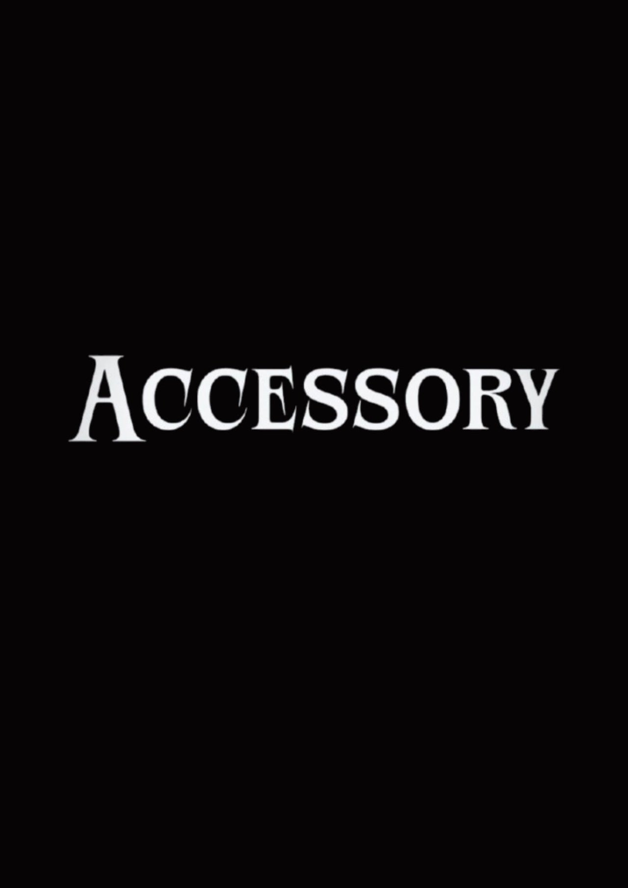 Accessory poster