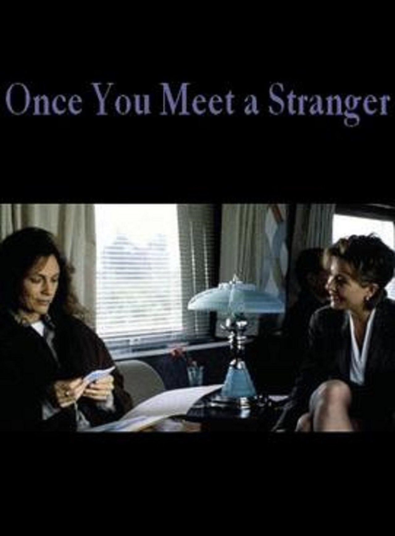 Once You Meet a Stranger Once You Meet a Stranger