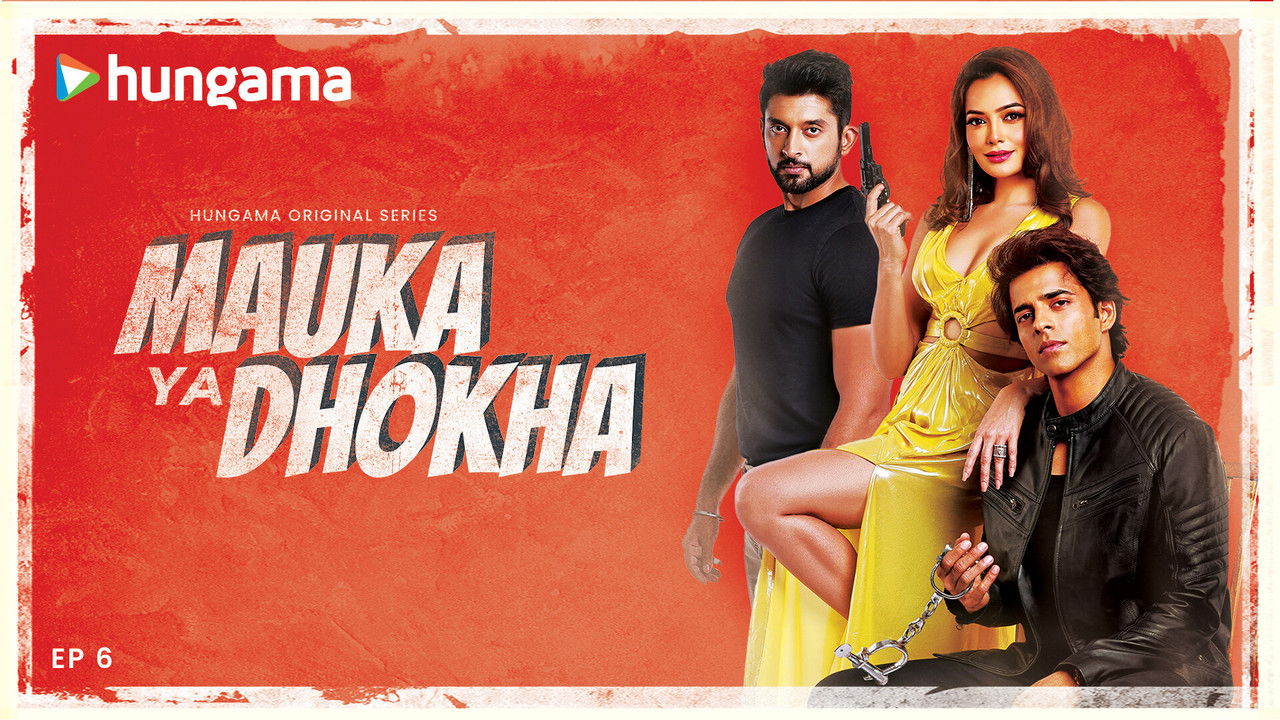 Mauka Ya Dhokha — Épisode 6