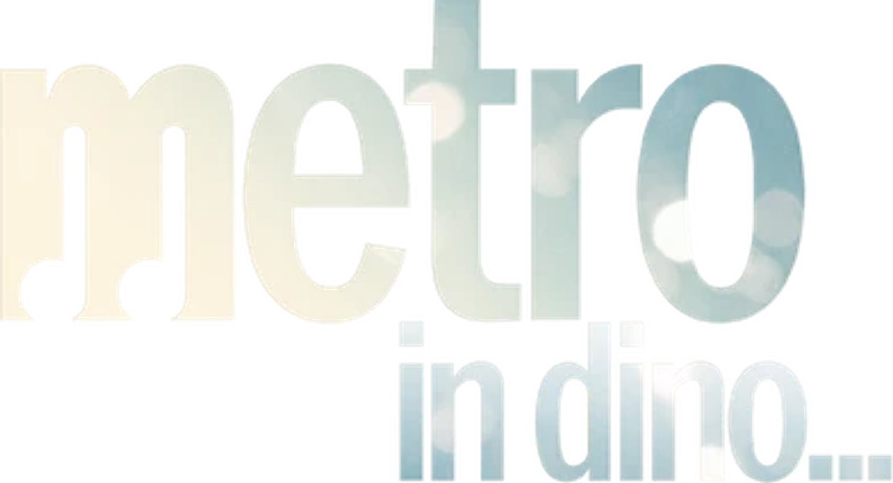 Metro in Dino
