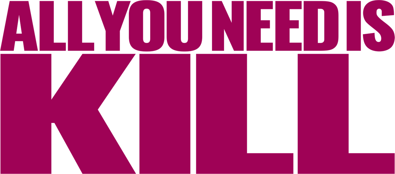 ALL YOU NEED IS KILL