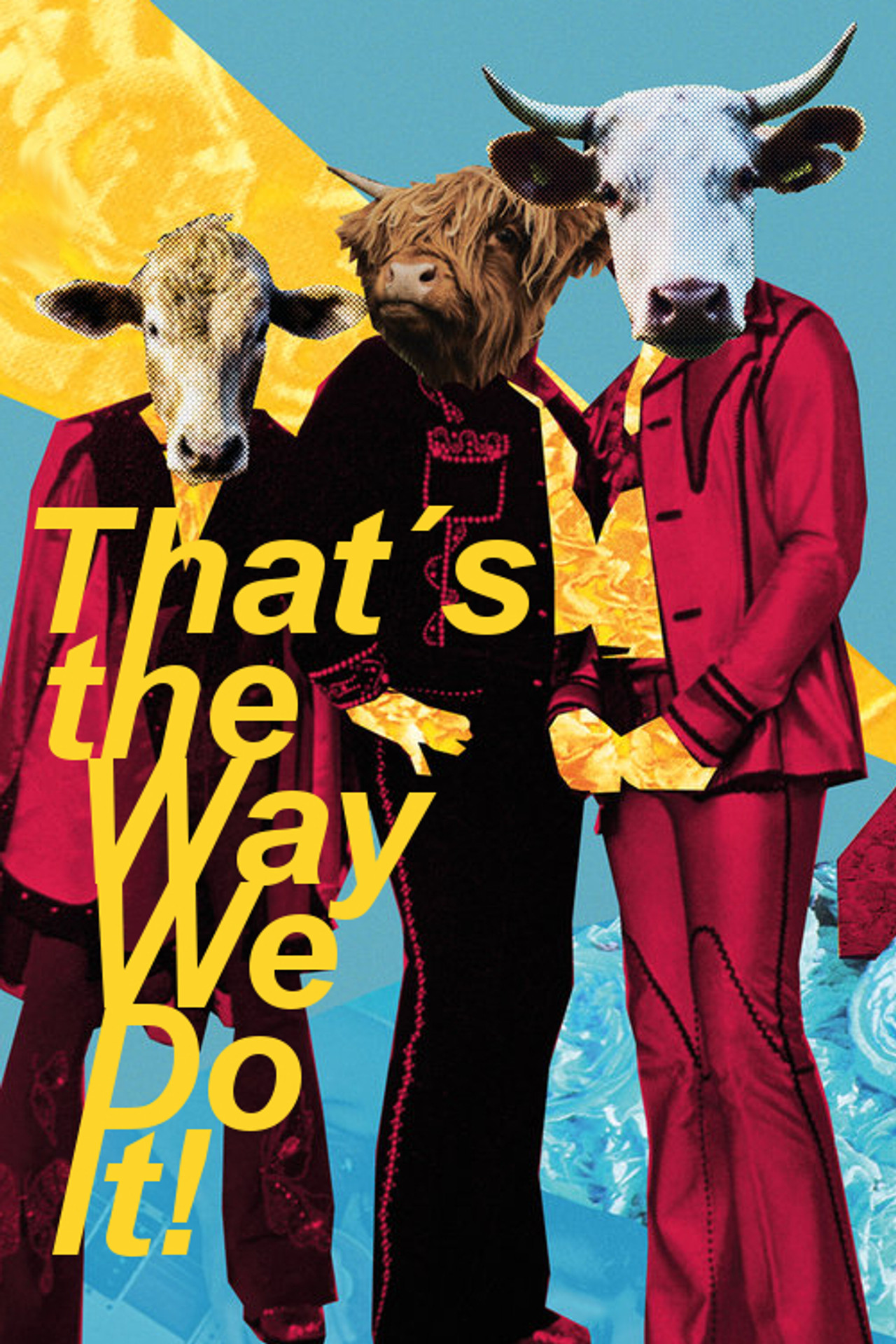 That’s the Way We Do It! filmaffisch