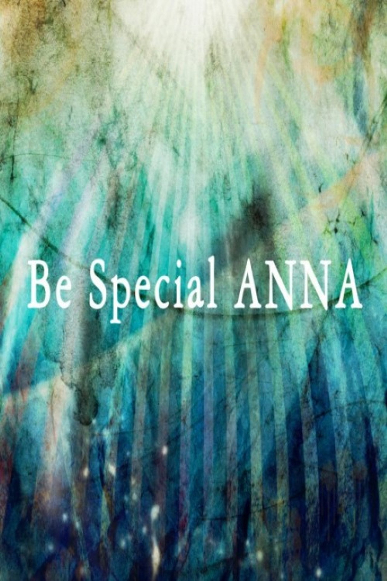 Be Special, ANNA