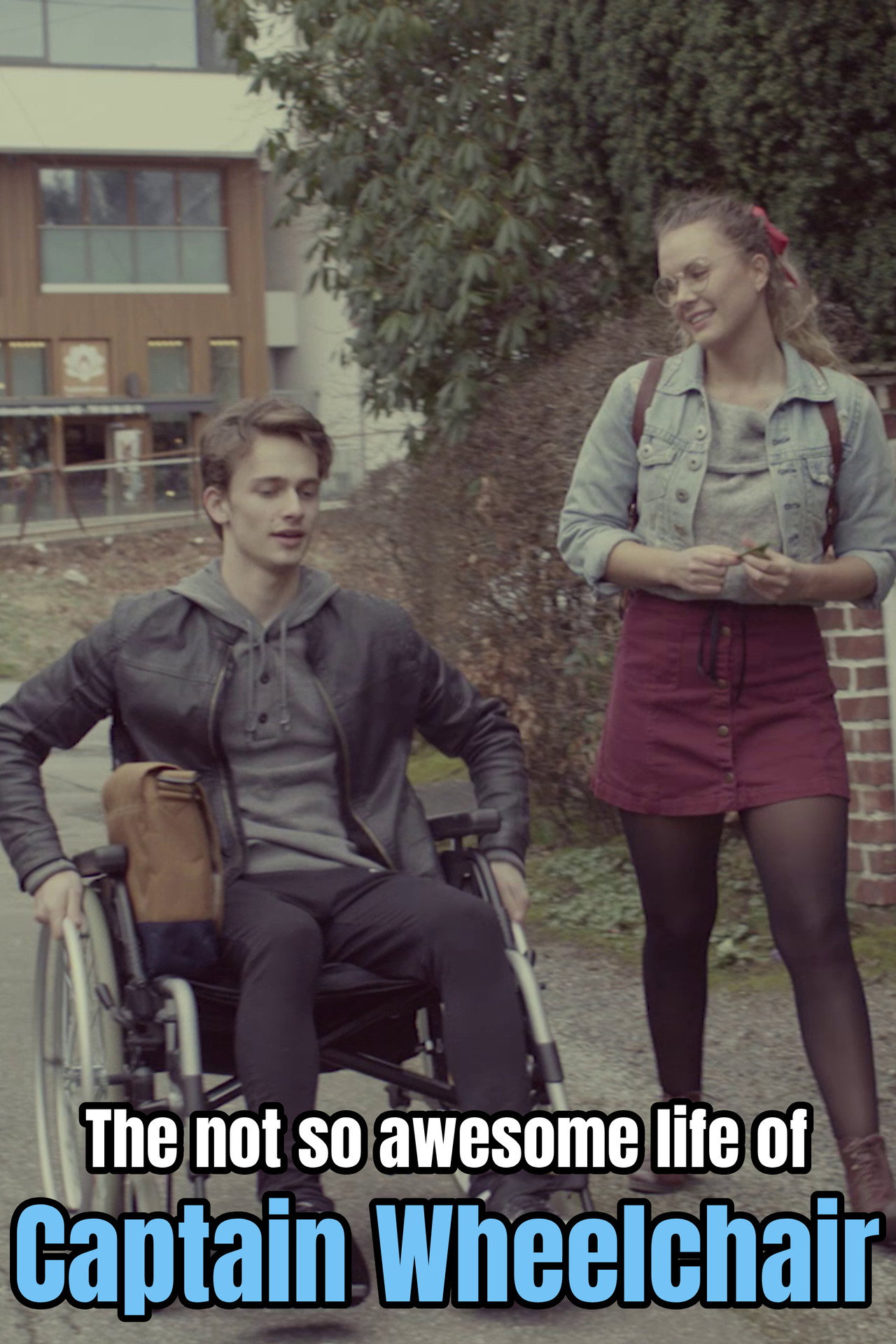 The not so awesome life of Captain Wheelchair filmaffisch