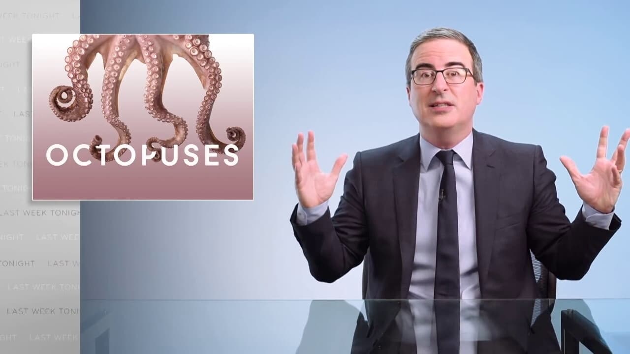 Last Week Tonight with John Oliver - Season 0 Episode 51 : Octopuses