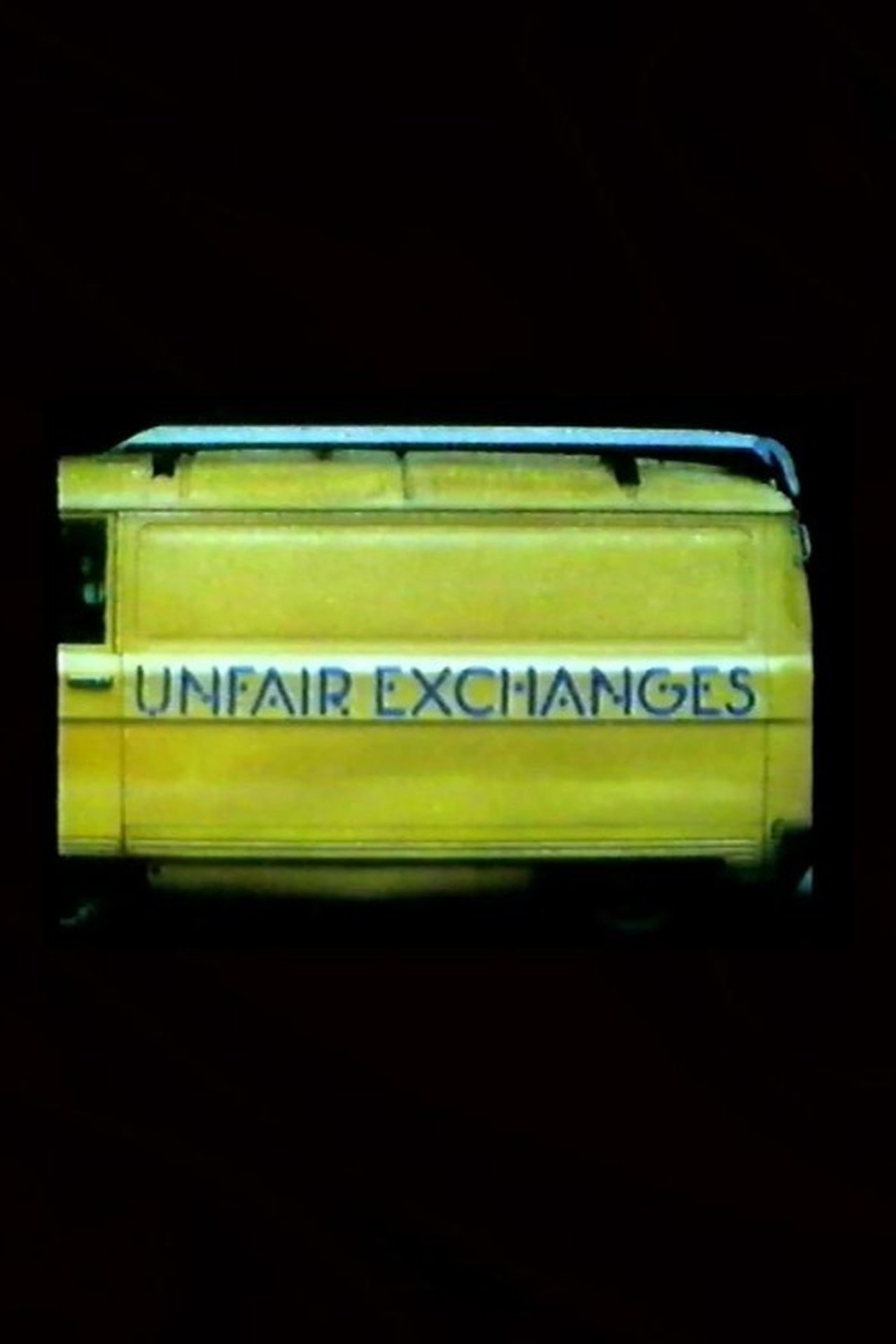 Unfair Exchanges Unfair Exchanges