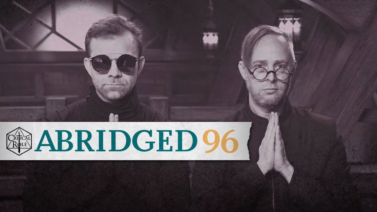 Critical Role Abridged - Season 1 Episode 96 : Shadows New and Old