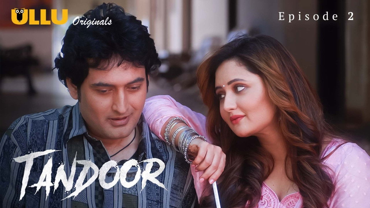 Tandoor — Épisode 2