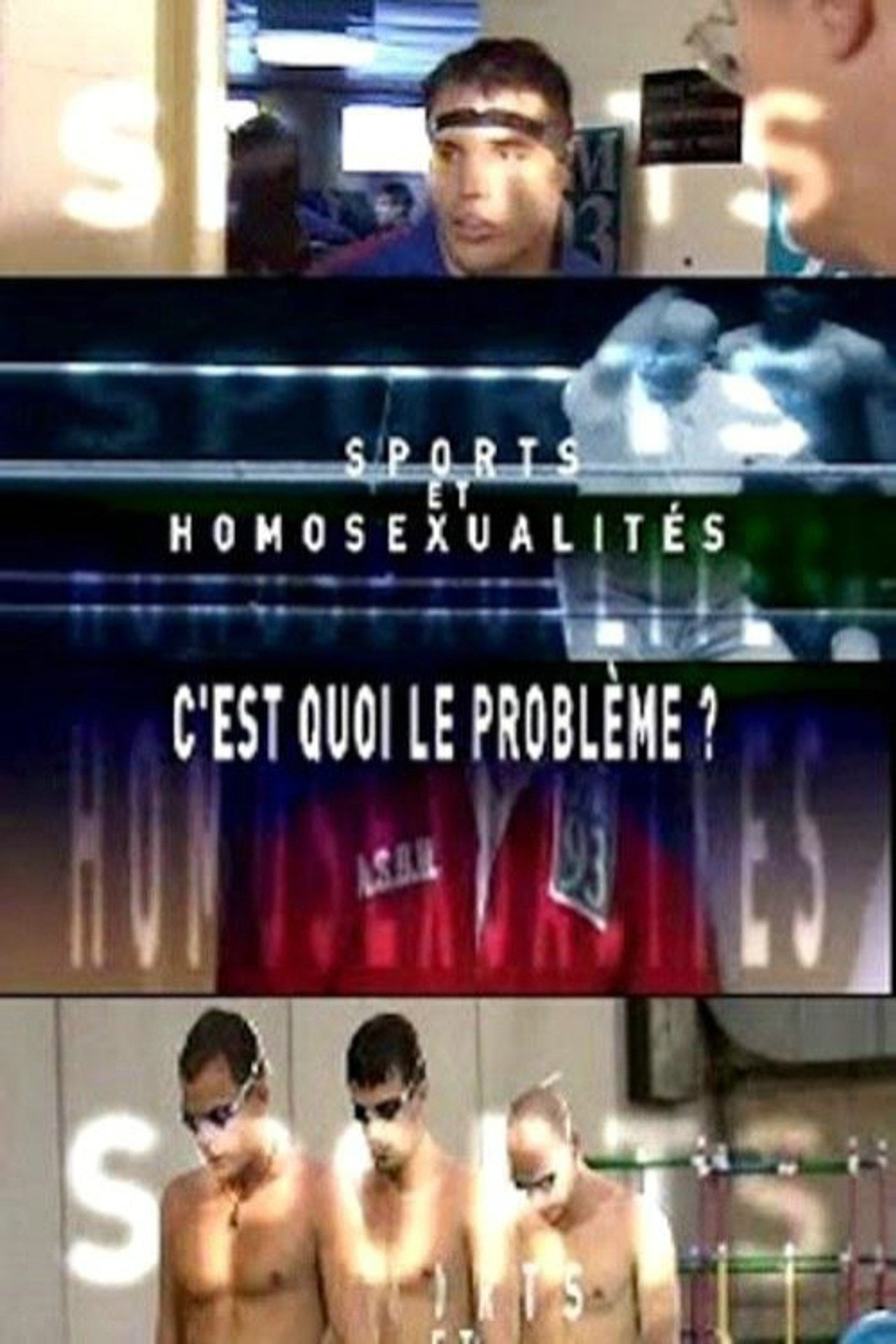 Sports et homosexualités: c'est quoi le problème? filmaffisch