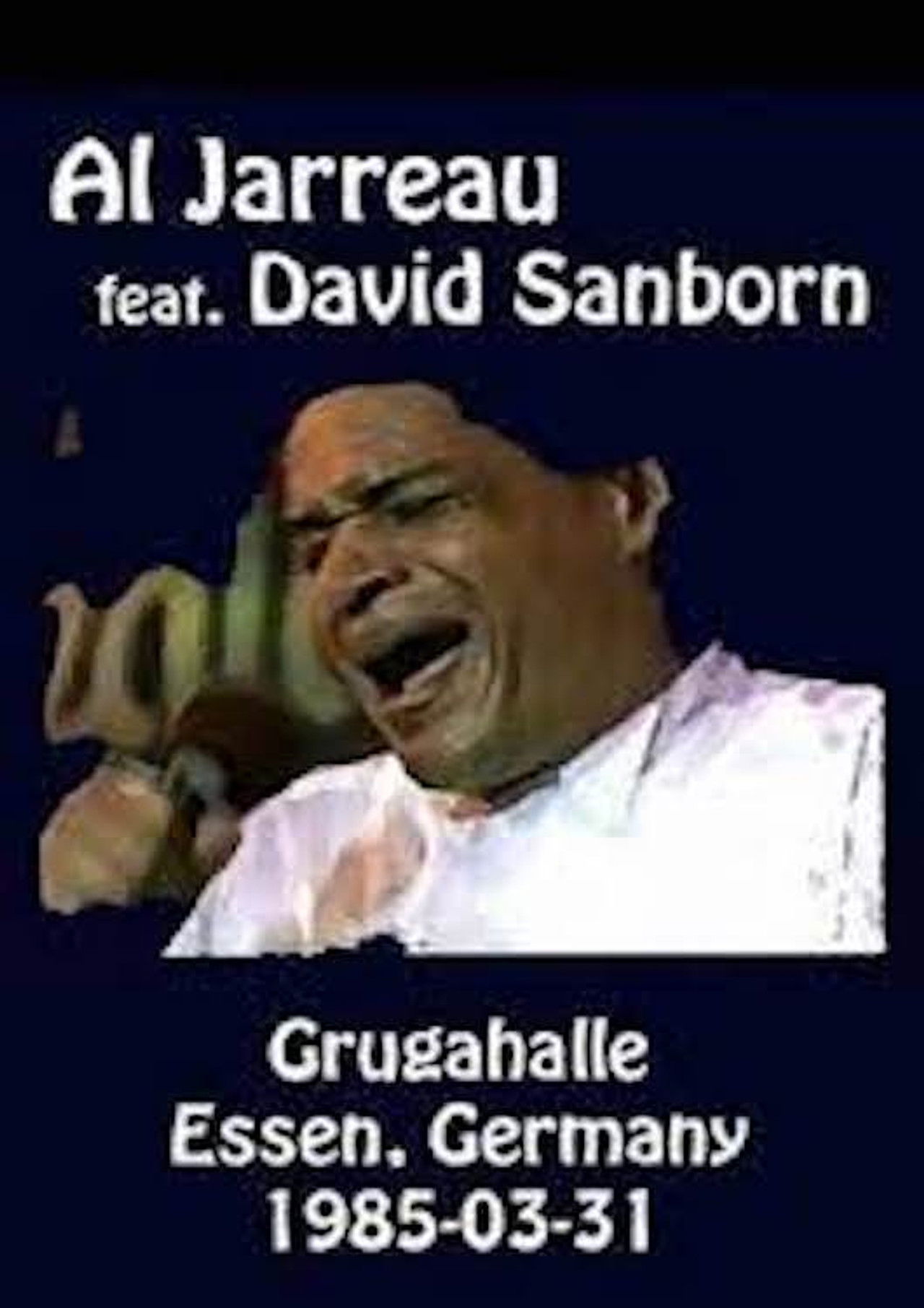 Al Jarreau feat David Sanborn - Live At Rockpalast